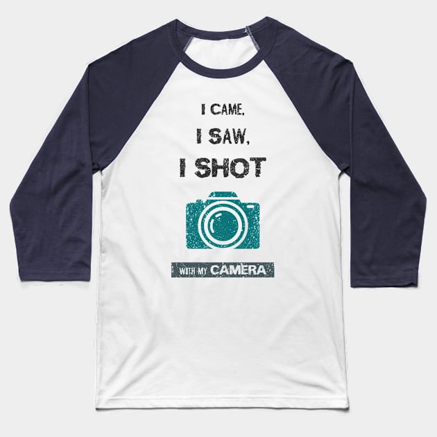 I came, i saw, i shot with my camera Baseball T-Shirt by psychoshadow